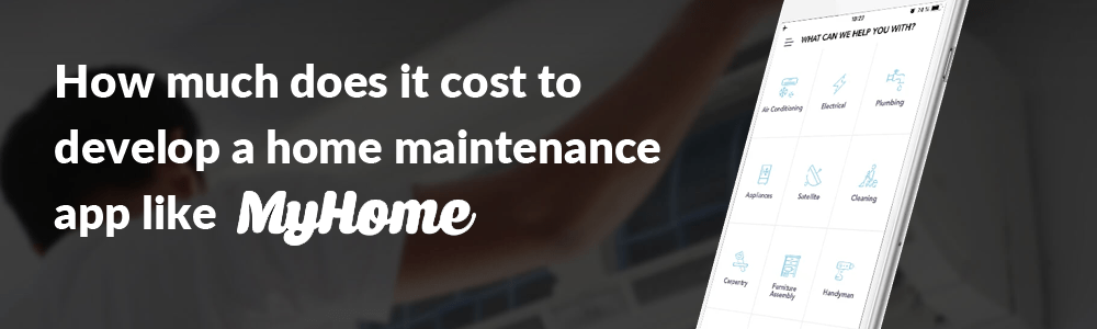How Much Does It Cost To Develop A Home Service App Like Myhome