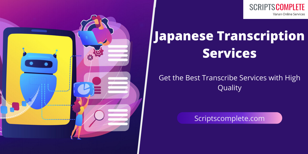 Japanese Transcription Services for Easy Transcription