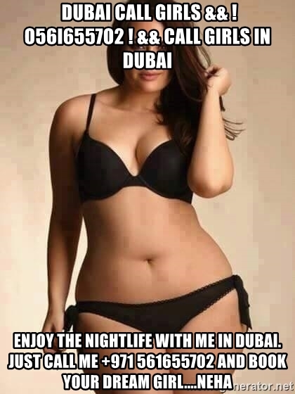 Dubai Call Girl Service && ! O56I6557O2 ! && Call Girl Service in Dubai